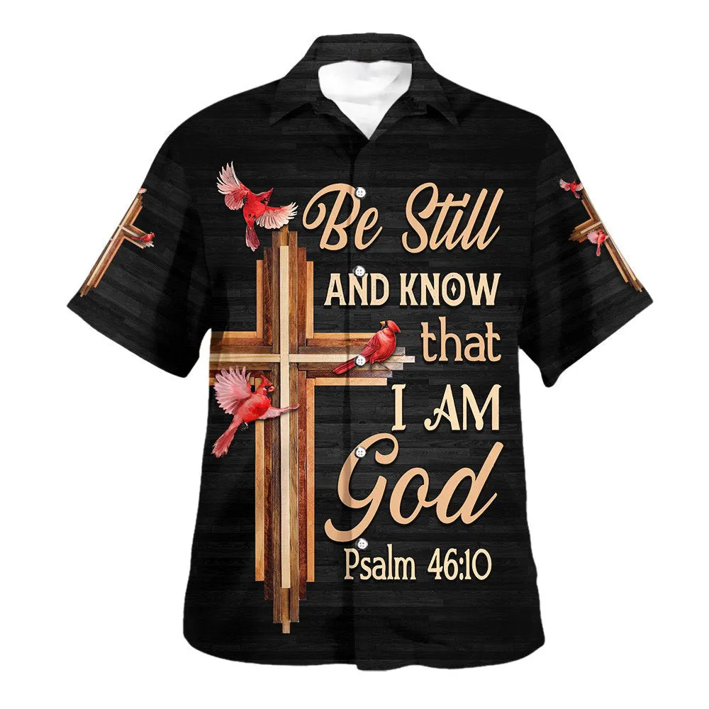 Hummingbird Be Still And Know That I Am God Hawaiian Shirts For Men And Women - Christian Hawaiian Shirt - Hawaiian Summer Shirts